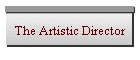 The Artistic Director